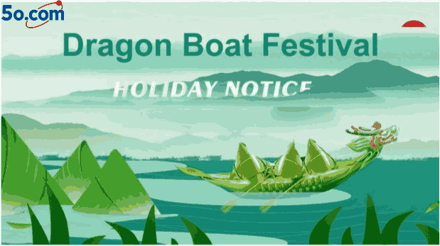 2026 Dragon Boat Festival Holiday Notice